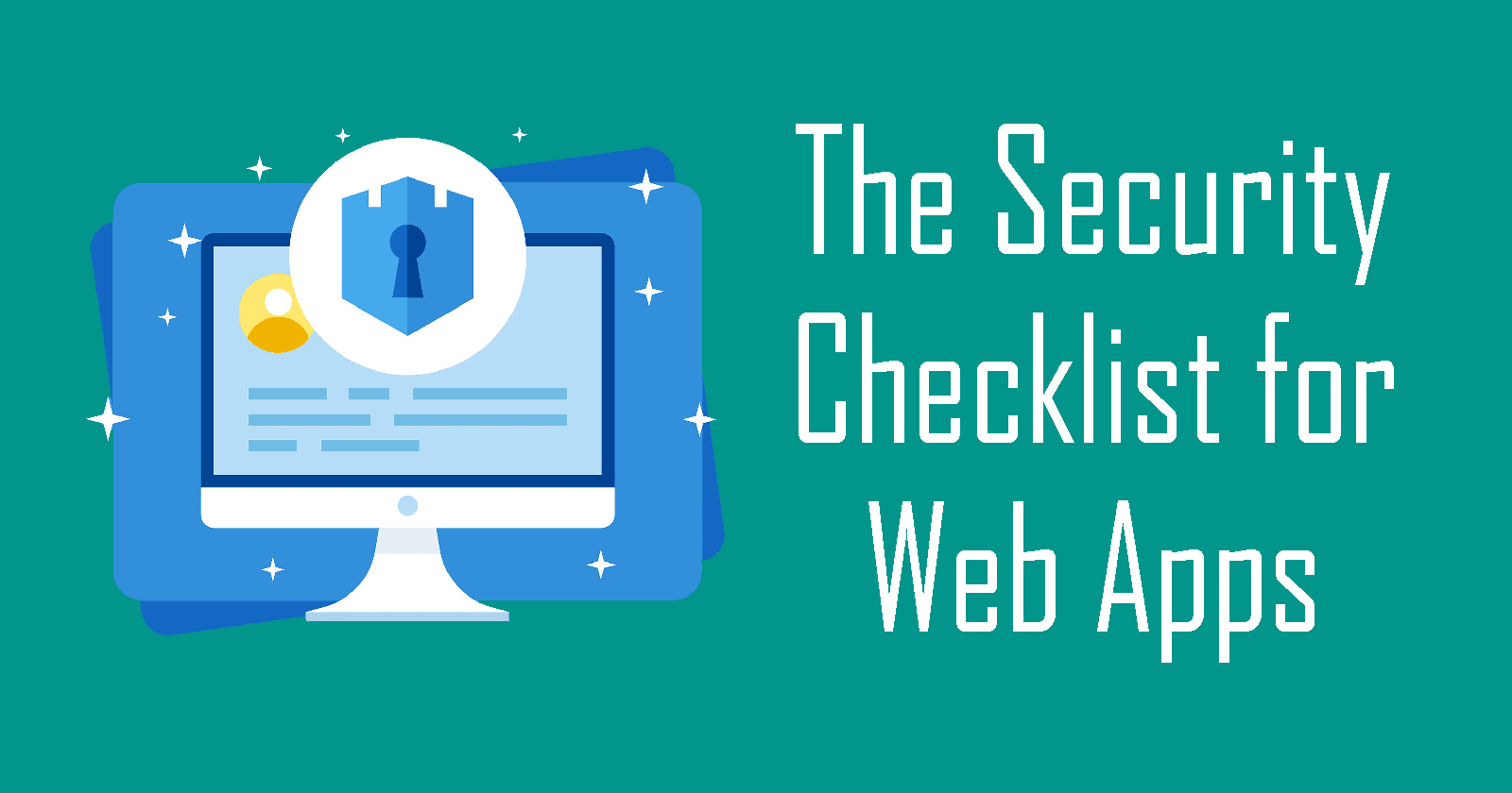 The Must-Have Security Checklist for Web Apps