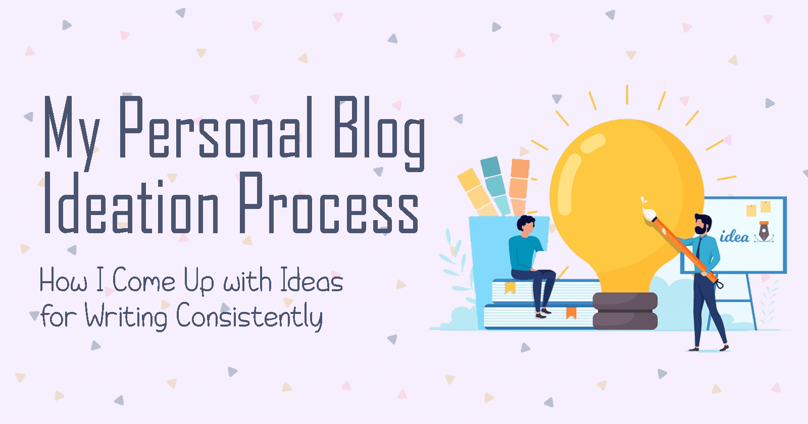 My Blog Ideation Process