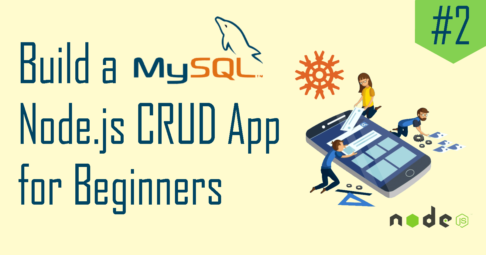 Build a MySQL Node.js CRUD App #2: MySQL Integration
