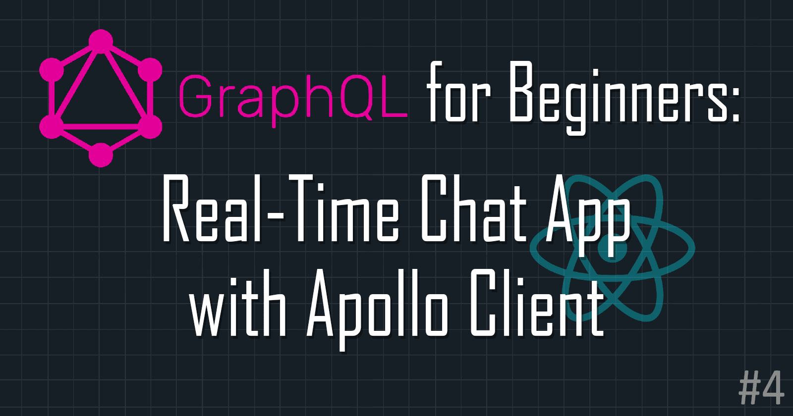 GraphQL for Beginners: Build Real-Time Chat App with Apollo Client and React