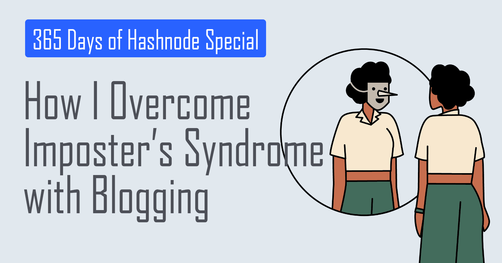 365 Days of Hashnode: How I Overcome Imposter's Syndrome