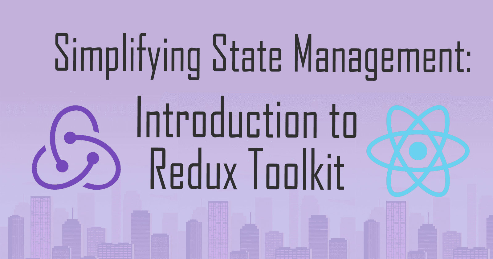 Introduction to Redux Toolkit for Beginners