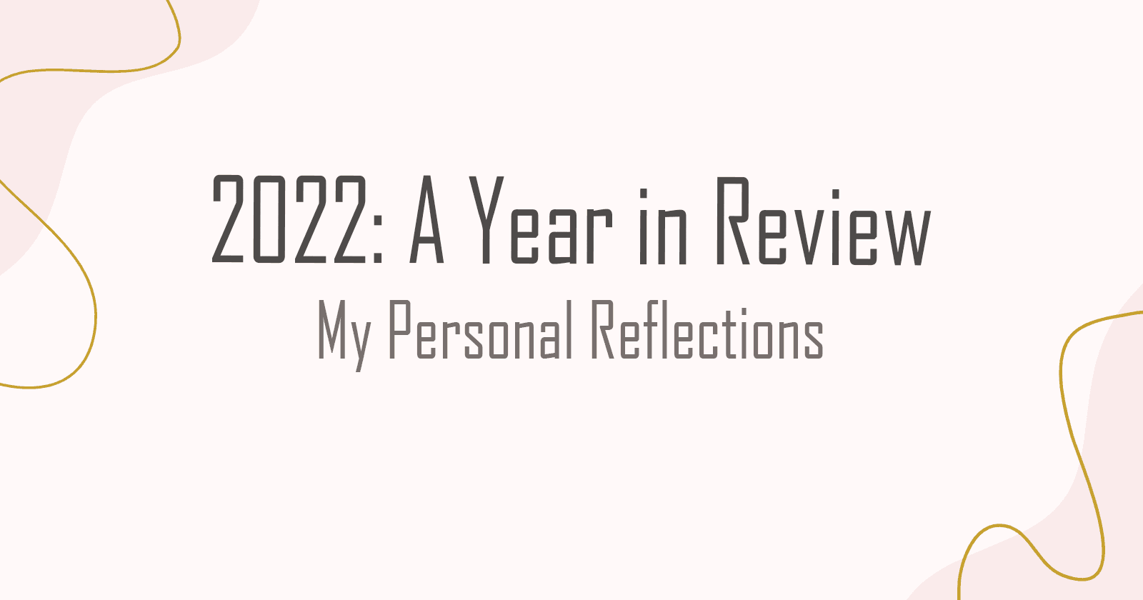 2022: A Year in Review