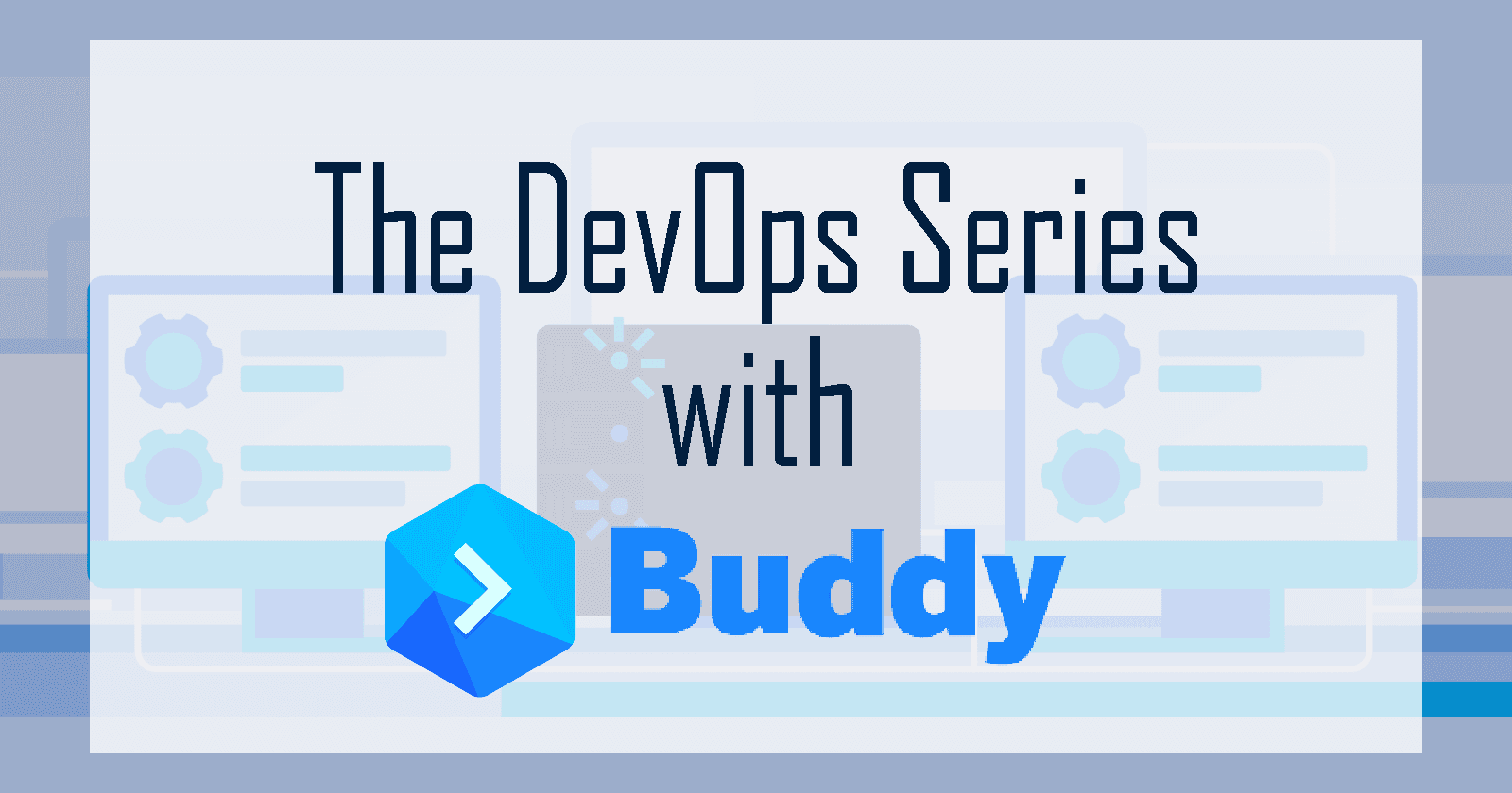 The DevOps Series with Buddy