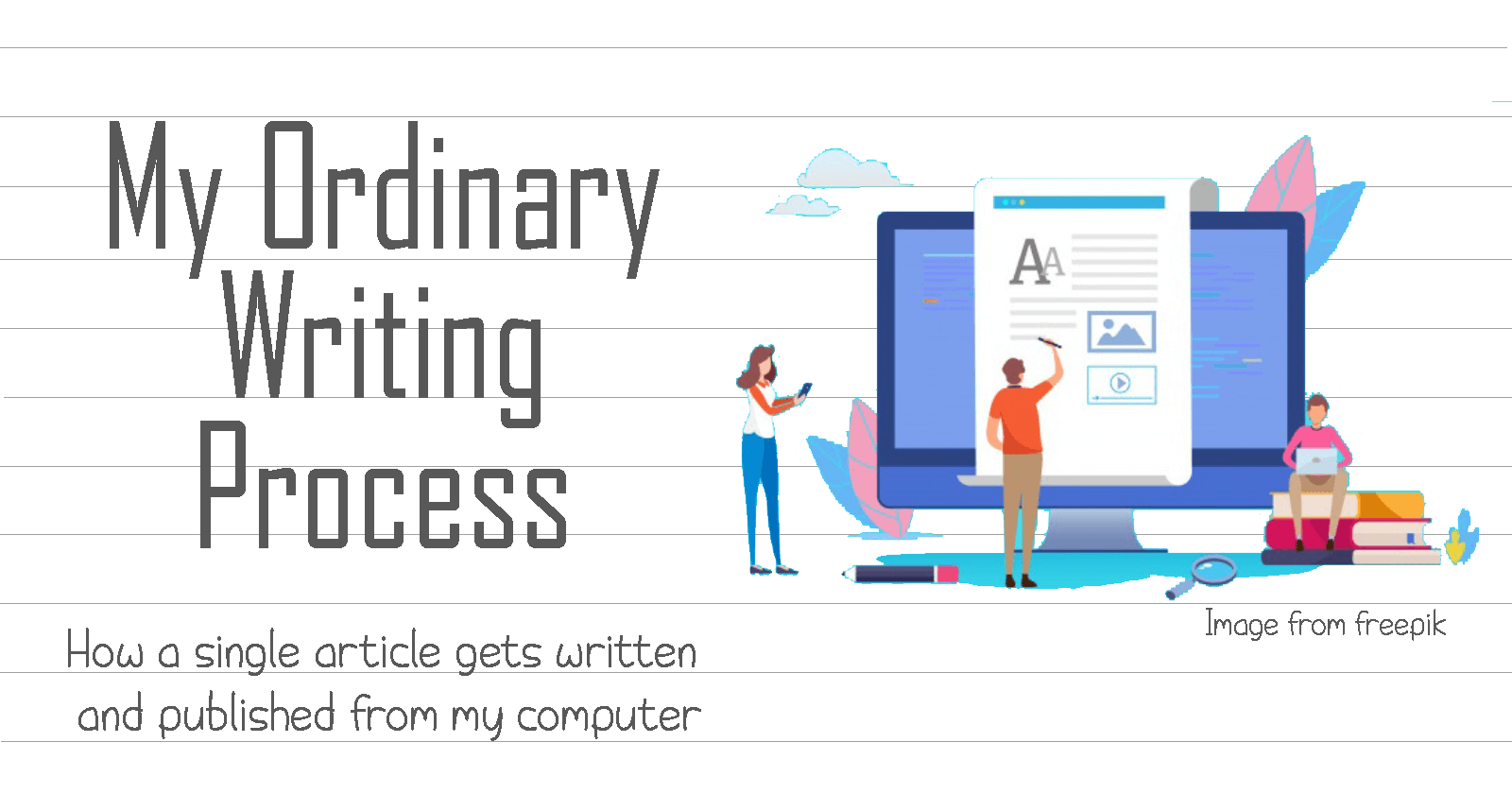 My Ordinary Writing Process