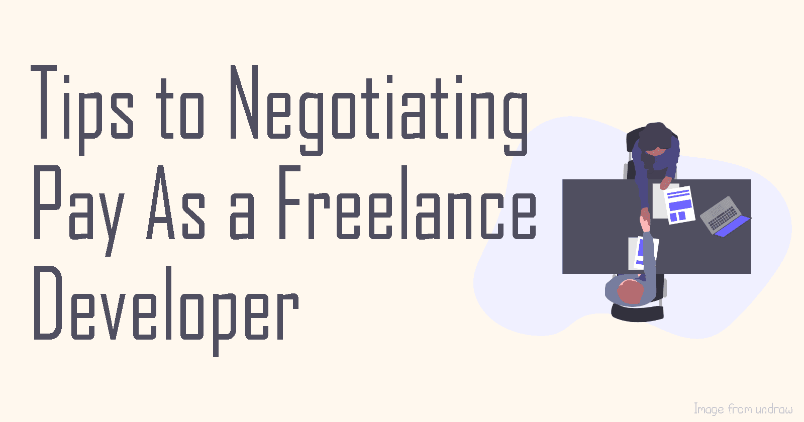 Tips to Negotiating Pay as a Freelance Developer