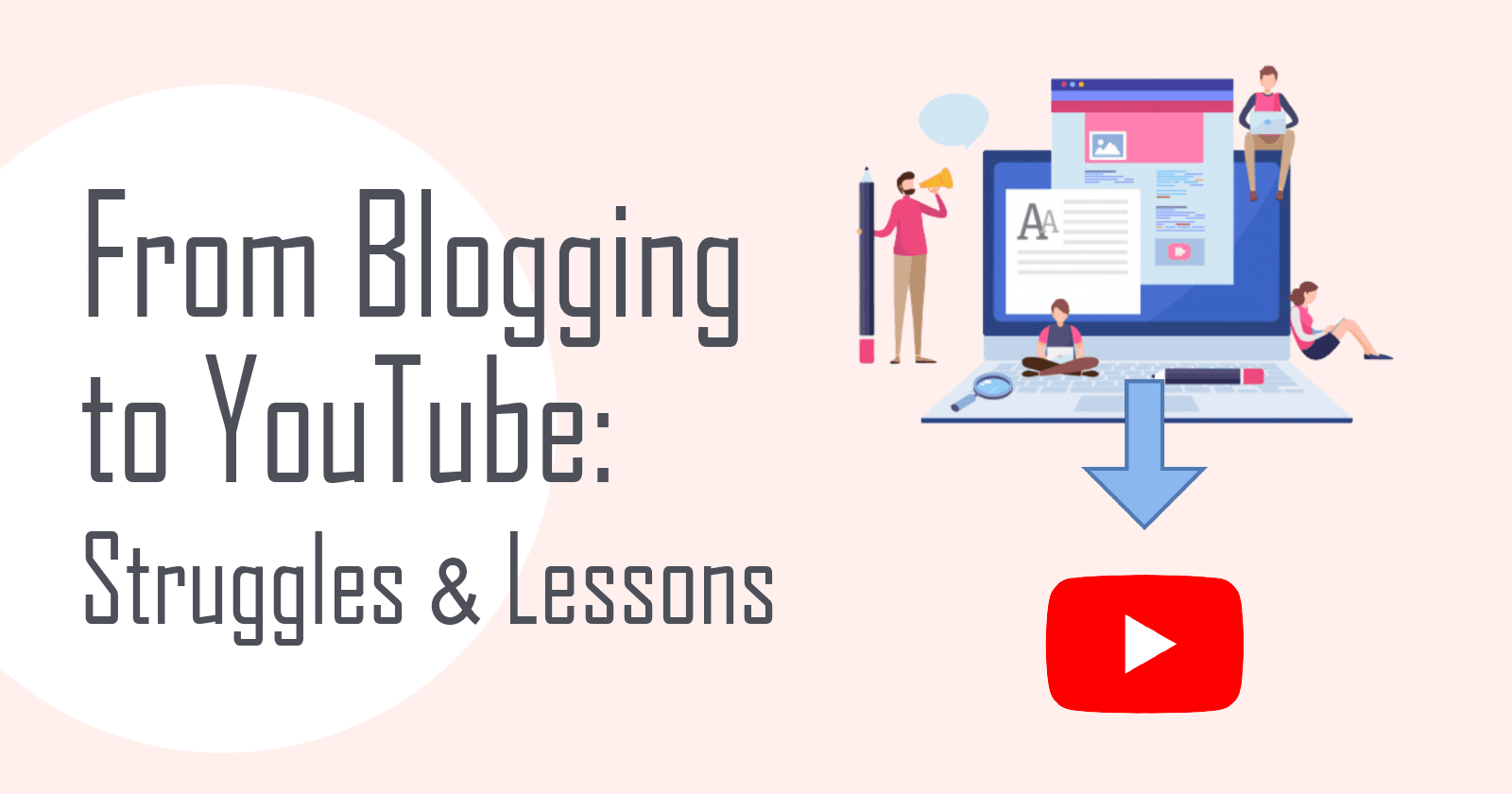 From Blogging to YouTube: An Introvert's Huge Challenge