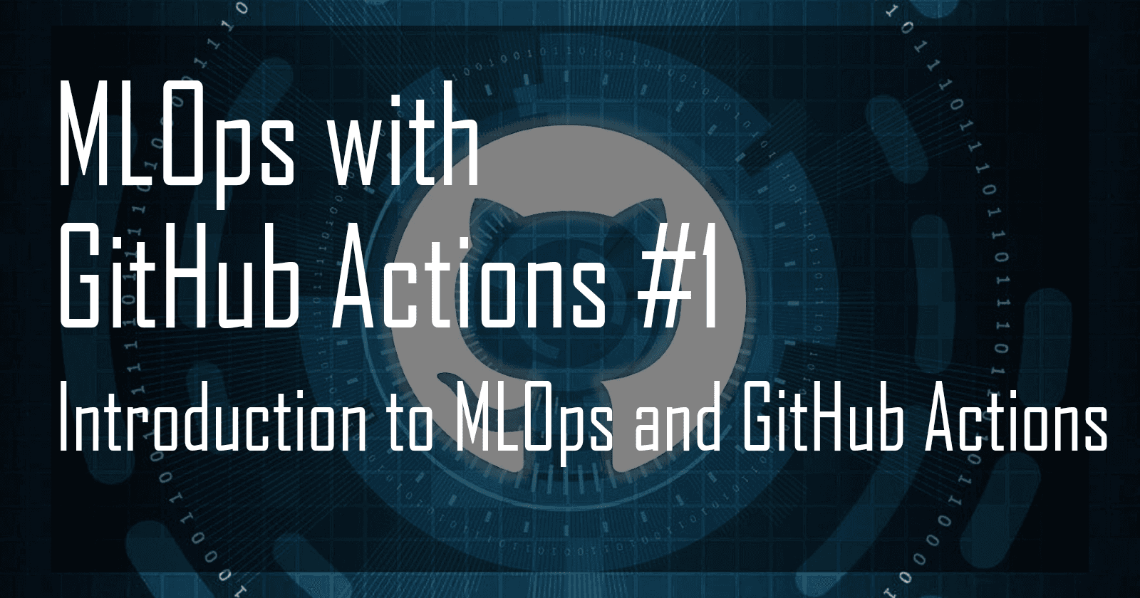 Introduction to MLOps and GitHub Actions