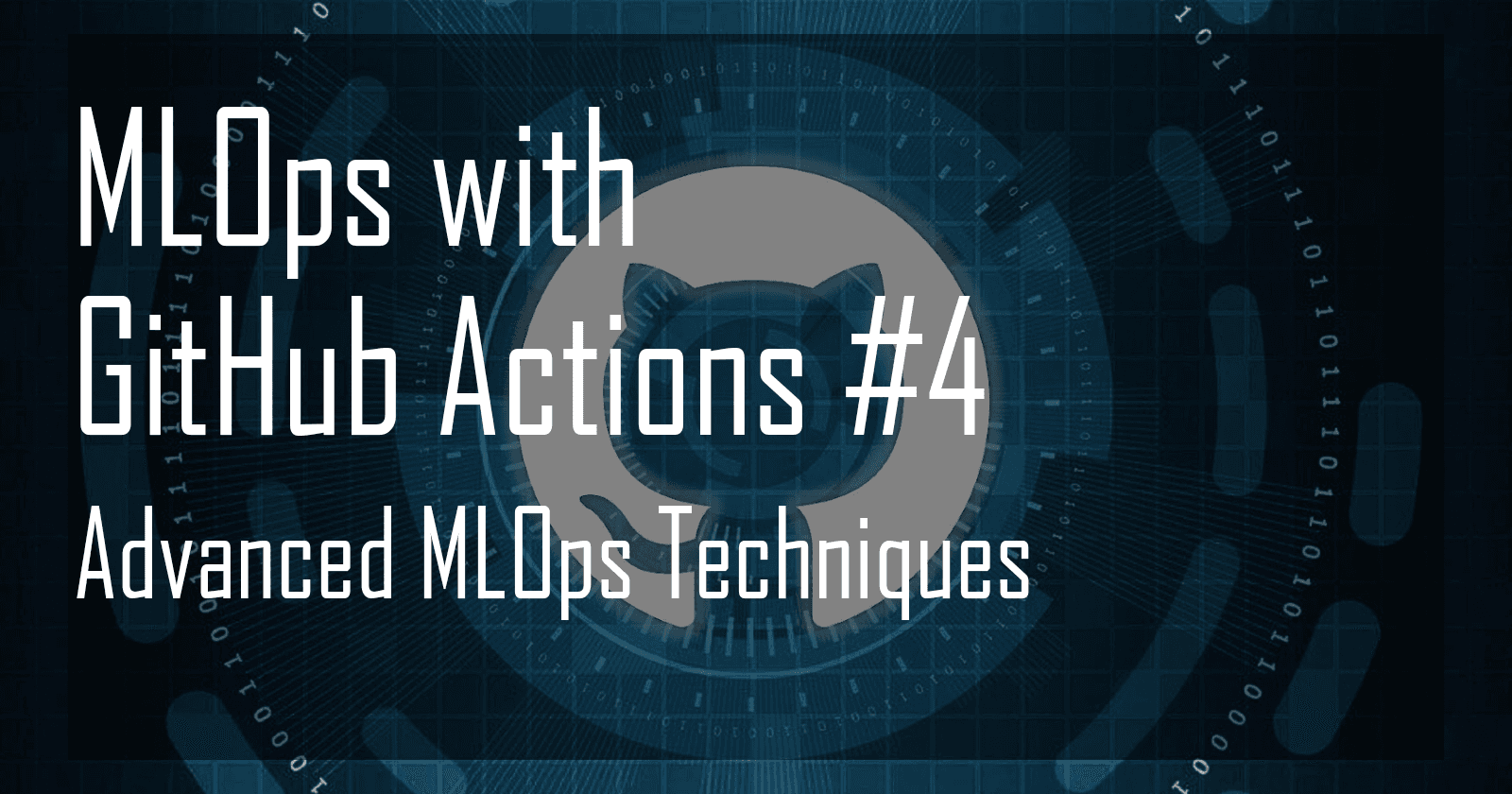 Advanced MLOps Techniques with GitHub Actions
