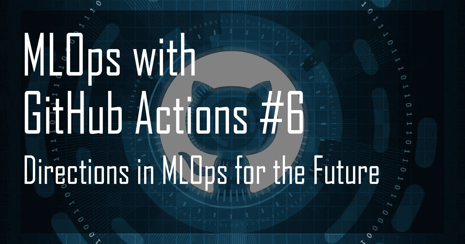 Directions in MLOps: Exploring More Collaboration with GitHub Actions