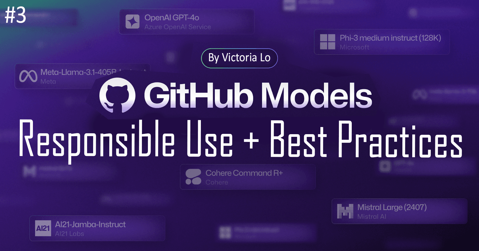GitHub Models: Responsible Use of GitHub Models and Best Practices