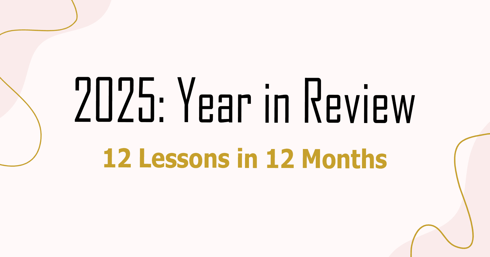 2025: Year in Review