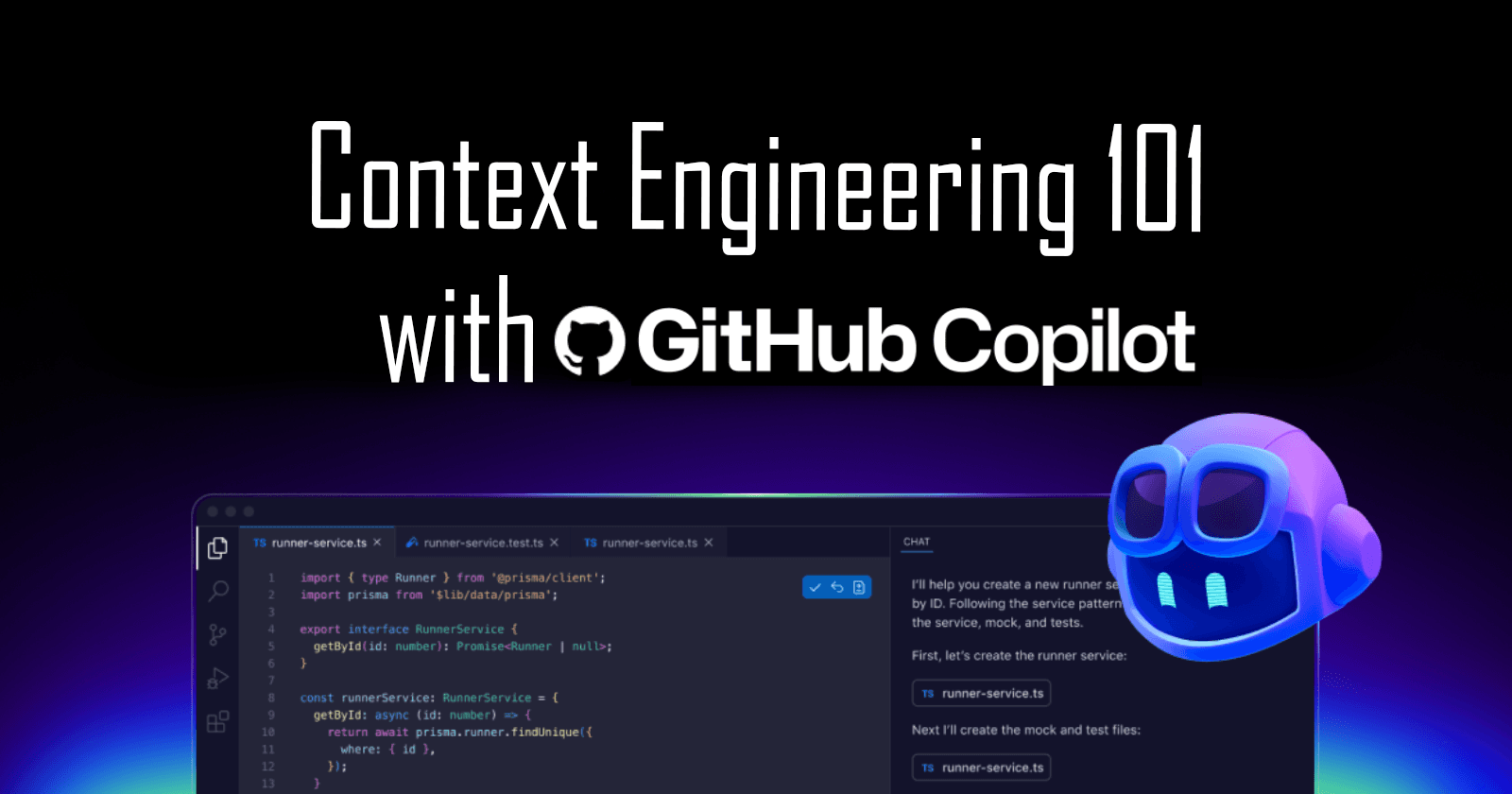 Context Engineering 101 for GitHub Copilot