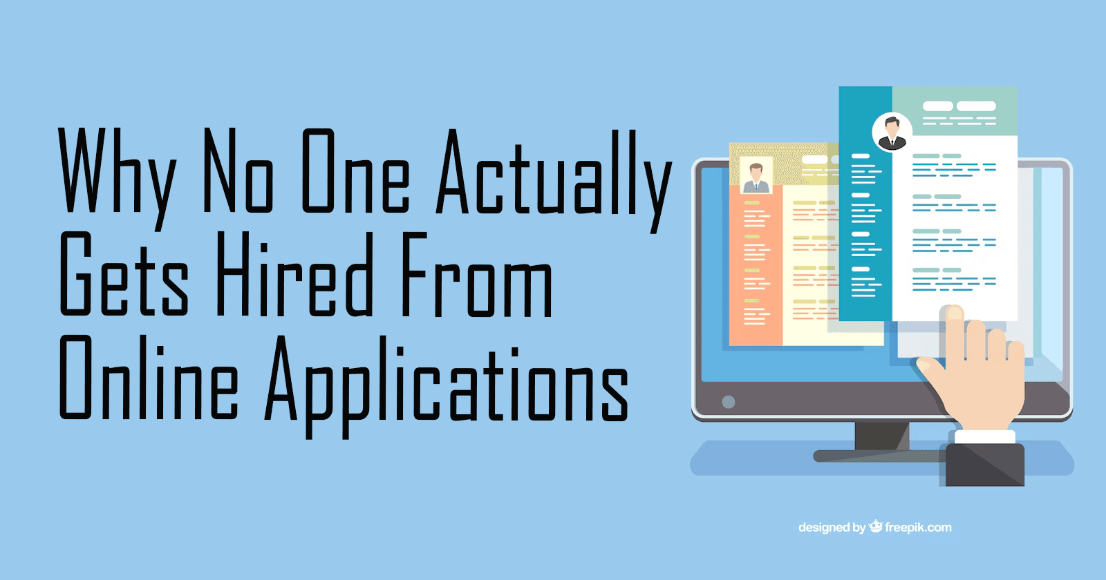 Why No One Actually Gets Hired From Online Applications